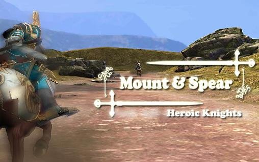 game pic for Mount and spear: Heroic knights